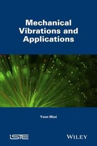 Mechanical Vibrations and Applications