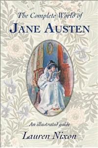 Complete World of Jane Austen