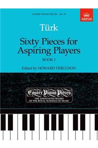 Sixty Pieces for Aspiring Players, Book I