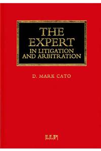 The Expert in Litigation and Arbitration