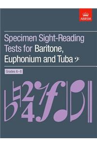 Specimen Sight-Reading Tests for Baritone, Euphonium and Tuba (Bass clef), Grades 6-8