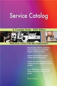 Service Catalog A Complete Guide - 2020 Edition