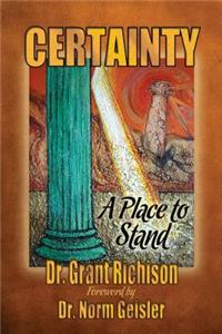 Certainty: A Place to Stand