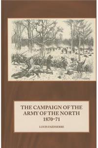 The Campaign of the Army of the North 1870-71