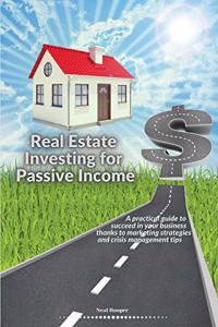 Real Estate Investing for Passive Income