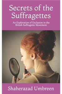 Secrets of the Suffragettes