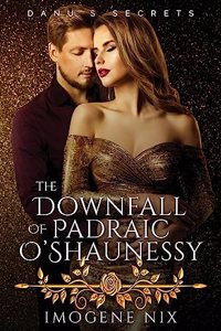 Downfall of Padraic O'Shaunessy
