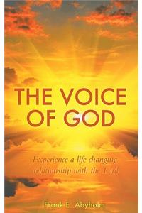 The Voice of God: Experience a Life Changing Relationship with the Lord