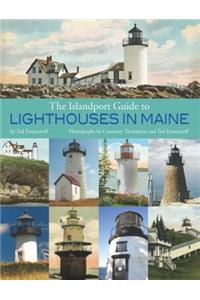 The Islandport Guide to Lighthouses in Maine