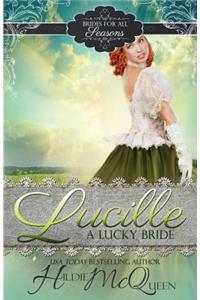 Lucille, A Lucky Bride