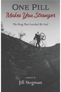 One Pill Makes You Stronger