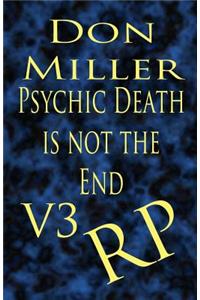 Psychic Death Is Not the End