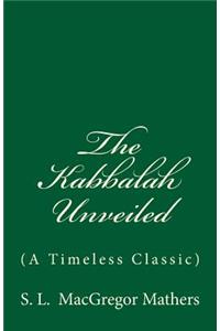 The Kabbalah Unveiled