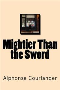 Mightier Than the Sword