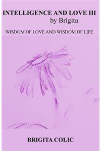 Intelligence and Love by Brigita III