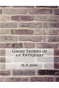 Ghost Stories of an Antiquary