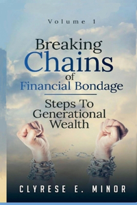 Breaking Chains of Financial Bondage