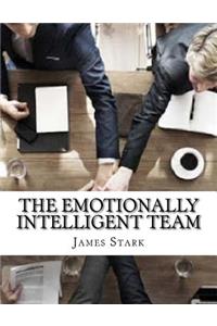 The Emotionally Intelligent Team