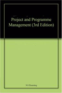 Project and Programme Management (3rd Edition)