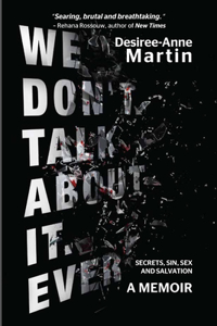 We Don't Talk About It. Ever