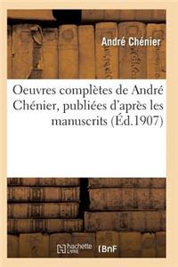 Oeuvres Complètes de André Chénier