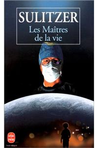 Les Maitres de La Vie