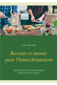 Recettes et menus pour l'hémochromatose