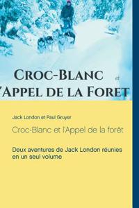 Croc-Blanc et l'Appel de la forêt (texte intégral)