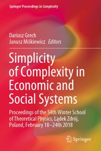 Simplicity of Complexity in Economic and Social Systems