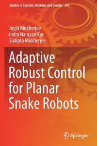 Adaptive Robust Control for Planar Snake Robots