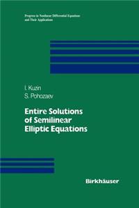 Entire Solutions of Semilinear Elliptic Equations