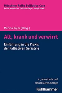 Alt, Krank Und Verwirrt