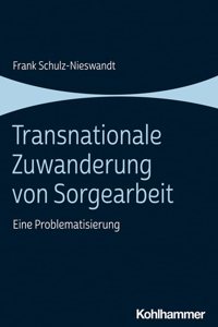 Transnationale Zuwanderung Von Sorgearbeit