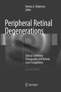 Peripheral Retinal Degenerations