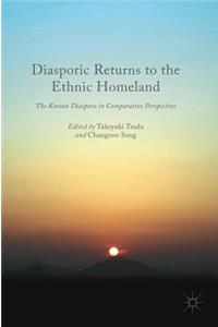 Diasporic Returns to the Ethnic Homeland