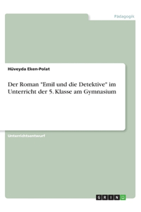 Roman Emil und die Detektive im Unterricht der 5. Klasse am Gymnasium
