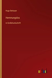 Hemmungslos