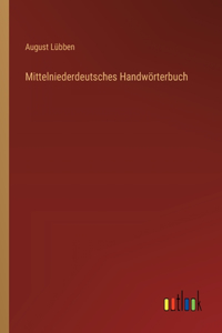 Mittelniederdeutsches Handwörterbuch