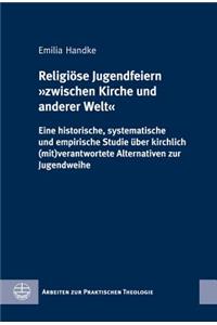 Religiose Jugendfeiern Zwischen Kirche Und Anderer Welt