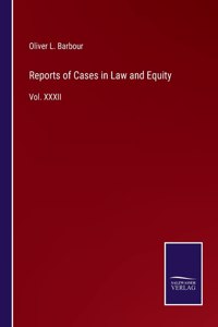 Reports of Cases in Law and Equity