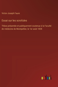 Essai sur les scrofules