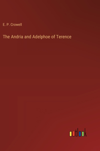 The Andria and Adelphoe of Terence