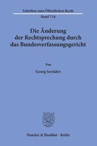 Die Anderung Der Rechtsprechung Durch Das Bundesverfassungsgericht