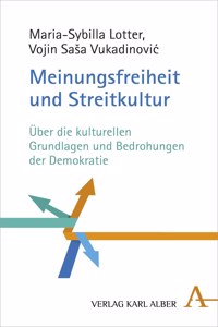 Probleme Der Streitkultur in Demokratie Und Wissenschaft