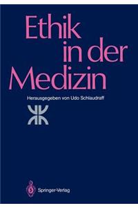 Ethik in Der Medizin