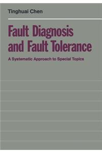 Fault Diagnosis and Fault Tolerance