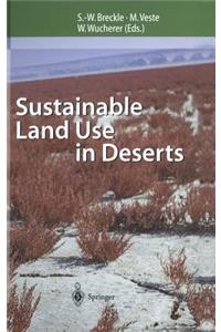 Sustainable Land Use in Deserts