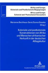 Koloniale und postkoloniale Konstruktionen von Afrika und Menschen afrikanischer Herkunft in der deutschen Alltagskultur