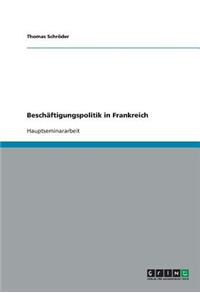 Beschäftigungspolitik in Frankreich