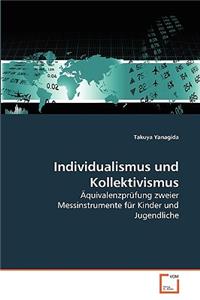 Individualismus und Kollektivismus